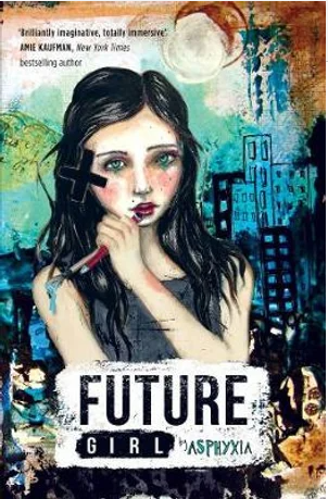 Future Girl by Asphyxia (Paperback)